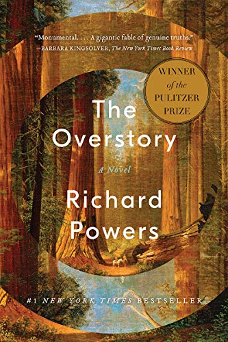 The Overstory: A Novel By Richard Powers, 2019, WW Norton