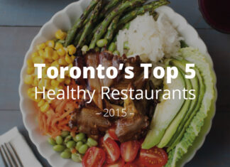 Toronto's Top 5 Healthy Restaurants