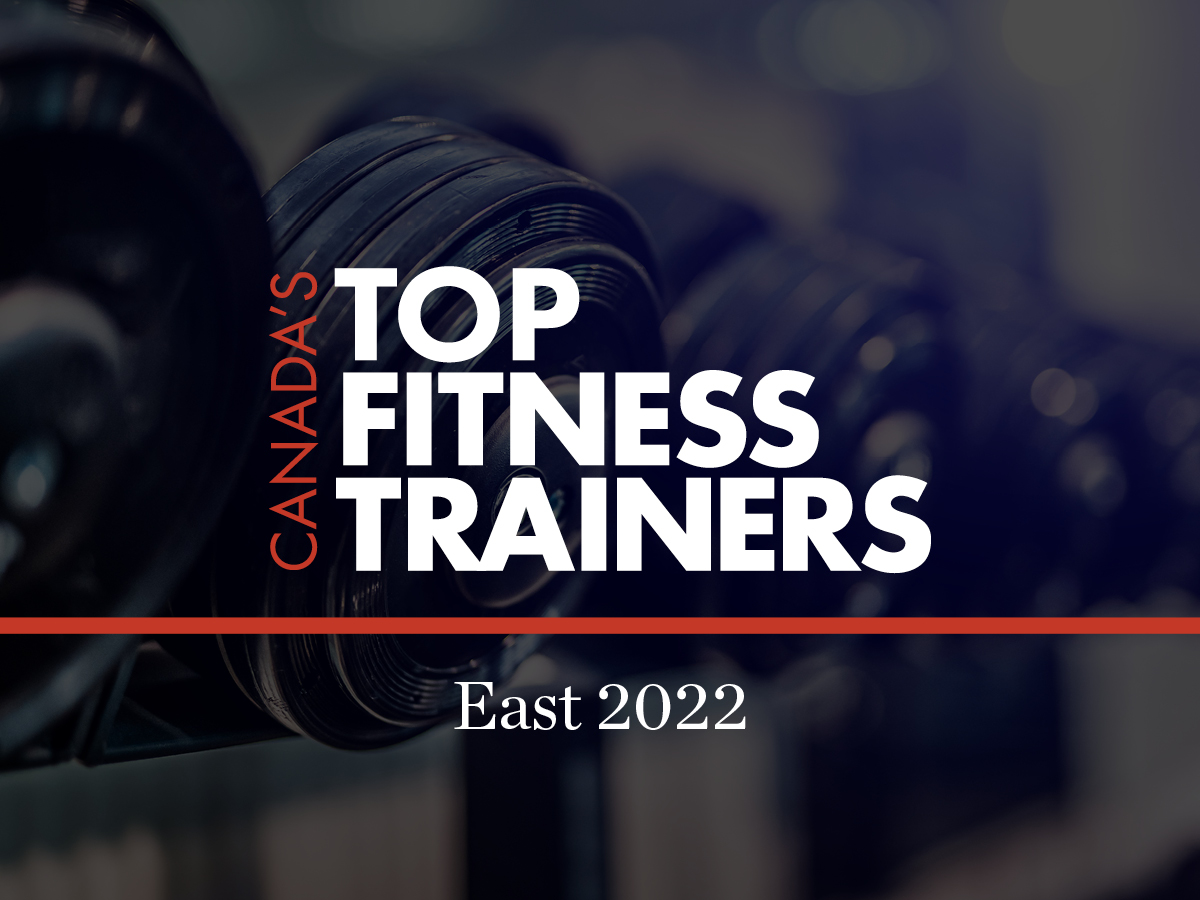 Canada's Top Fitness Trainers 2022 – East