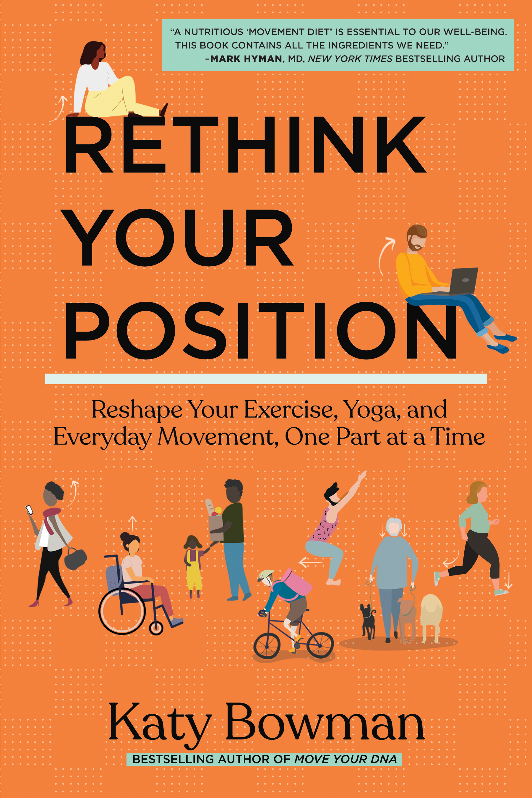 Rethink your position by Katy Bowman